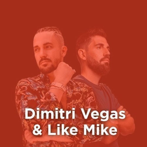 Radio: DIMITRI VEGAS & LIKE MIKE