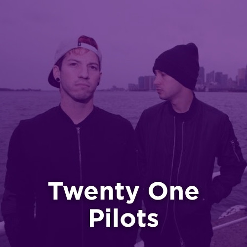 Artist: TWENTY ONE PILOTS