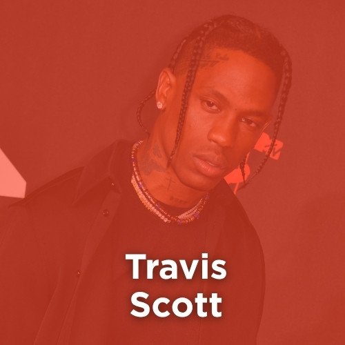 Artist: TRAVIS SCOTT