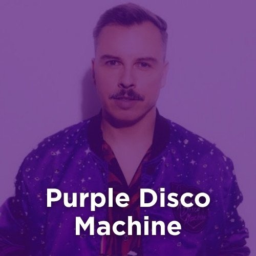 Artist: PURPLE DISCO MACHINE