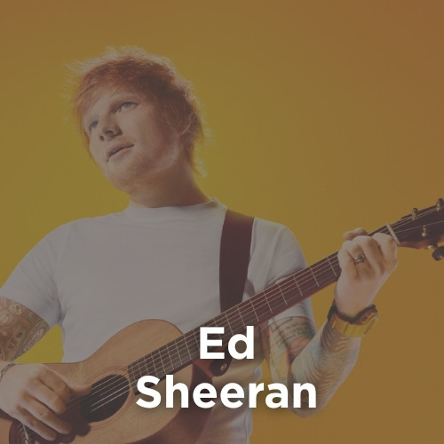 Artist: ED SHEERAN