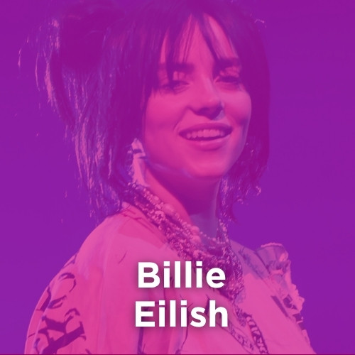 Artist: BILLIE EILISH